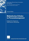 Methodisches Erfinden Im Personalmanagement - Sandra Müller, Martin G. Möhrle