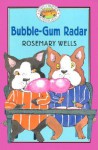 Bubble Gum Radar (Yoko and Friends School Days) - Rosemary Wells, Jody Wheeler