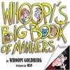 Whoopi's Big Book of Manners - Whoopi Goldberg, Olo, Olo, 