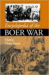 Encyclopedia Of The Boer War - Martin Marix Evans