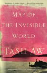 Map of the Invisible World - Tash Aw