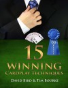 15 Winning Cardplay Techniques - David Bird, Tim Bourke