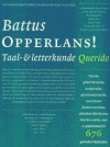 Opperlans! : Taal- & letterkunde - Battus, Hugo Brandt Corstius