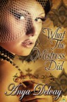 What the Mistress Did - Anya Delvay