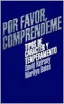 Por favor, compréndeme: tipos de carácter y temperamento - David Keirsey, Marilyn Bates