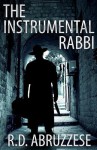 The Instrumental Rabbi: A Professor McCauley Mystery - R.D. Abruzzese