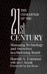 Challenge of 21st C: Managing Technology and Ourselves in a Shrinking World - Harold A. Linstone, Ian I. Mitroff