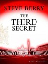 The Third Secret: A Novel of Suspense - Steve Berry, Paul Michael