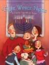 Eight Winter Nights: A Family Hanukkah Book - Laura Krauss Melmed, Elisabeth Schlossberg