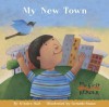 My First Reader: My New Town - Kirsten Hall, Gerardo Suzan