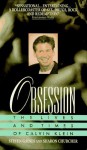 Obsession: The Lives and Times of Calvin Klein - Steven Gaines