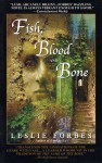 Fish, Blood and Bone - Leslie Forbes