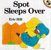 Spot Sleeps Over - Eric Hill