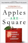 Apples Are Square: Thinking Differently About Leadership - Susan Kuczmarski, Thomas D. Kuczmarski