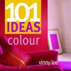 101 Ideas Colour - Vinny Lee