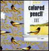 Best of Colored Pencil - Rockport Publishing