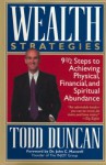 Wealth Strategies - Dennis Rainey, Todd Duncan