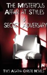 Agatha Christie - Early Novels, the Mysterious Affair at Styles and Secret Adversary - Agatha Christie