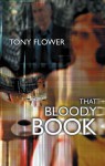 That Bloody Book - Tony Flower