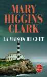 La Maison Du Guet - Anne Damour, Mary Higgins Clark