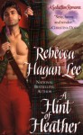 A Hint of Heather - Rebecca Hagan Lee