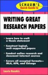 Schaum's Quick Guide to Writing Great Research Papers - Laurie E. Rozakis