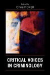 Critical Voices in Criminology - David Christopher Powell