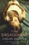 The Engagement - Chloe Hooper