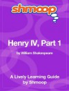 Henry IV, Part 1: Shmoop Study Guide - Shmoop