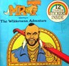 Mr. T in the Wilderness Adventure - Christopher Brown