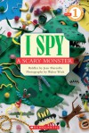 I Spy a Scary Monster (Scholastic Reader Level 1) - Jean Marzollo, Walter Wick