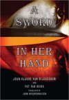 A Sword in Her Hand - Jean-Claude van Rijckeghem, Pat van Beirs