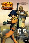 STAR WARS Rebels: Ezras Spiel - Die offizielle Vorgeschichte zur TV-Serie - Ryder Windham