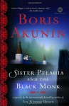 Sister Pelagia and the Black Monk - Boris Akunin