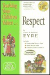 Respect [With 32 Page Illustrated Book] - Linda Eyre, Richard Eyre