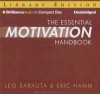 The Essential Motivation Handbook - Leo Babauta, Eric Hamm, Fred Stella