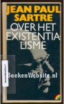 Over het Existentialisme - Jean-Paul Sartre