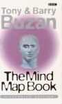 The Mind Map Book - Tony Buzan, Barry Buzan