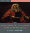 Commentaries on the Laws of England: Book 1, The Rights of Persons (Illustrated) - William Blackstone, Charles River Editors