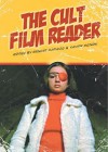 The Cult Film Reader - Ernest Mathijs, Xavier Mendik