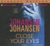 Close Your Eyes - Iris Johansen, Roy Johansen, Elisabeth Rodgers