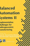 Balanced Automation Systems II: Implementation Challenges for Anthropocentric Manufacturing - Luis M. Camarinha-Matos, Hamideh Afsarmanesh