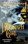 The Biograph Girl - William J. Mann