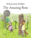 The Amazing Bone - William Steig