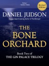 The Bone Orchard - D. Daniel Judson