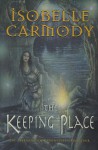 The Keeping Place (The Obernewtyn Chronicles #4) - Isobelle Carmody