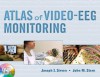 Atlas of Video-EEG Monitoring - John Stern, Joseph Sirven
