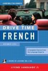 Drive Time French: Beginner Level - Living Language