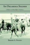 An Oklahoma Soldier: A Ride in One Man's Saddle - Barbara Nielsen