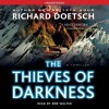 The Thieves Of Darkness - Richard Doetsch, Bob Walter